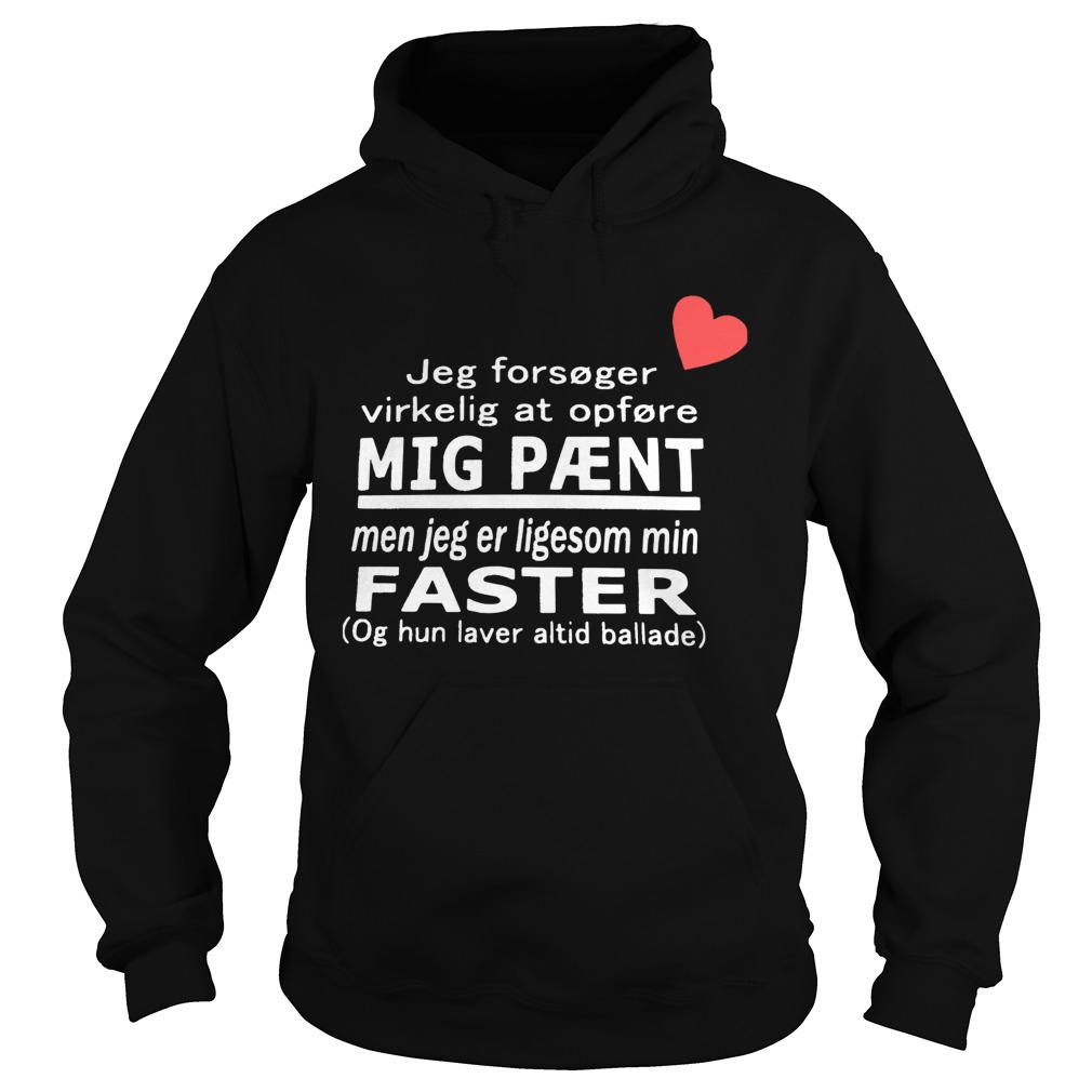 Jeg Forsger Virkelig At Opfre Mig Pnt Ligesom Min Faster Hoodie