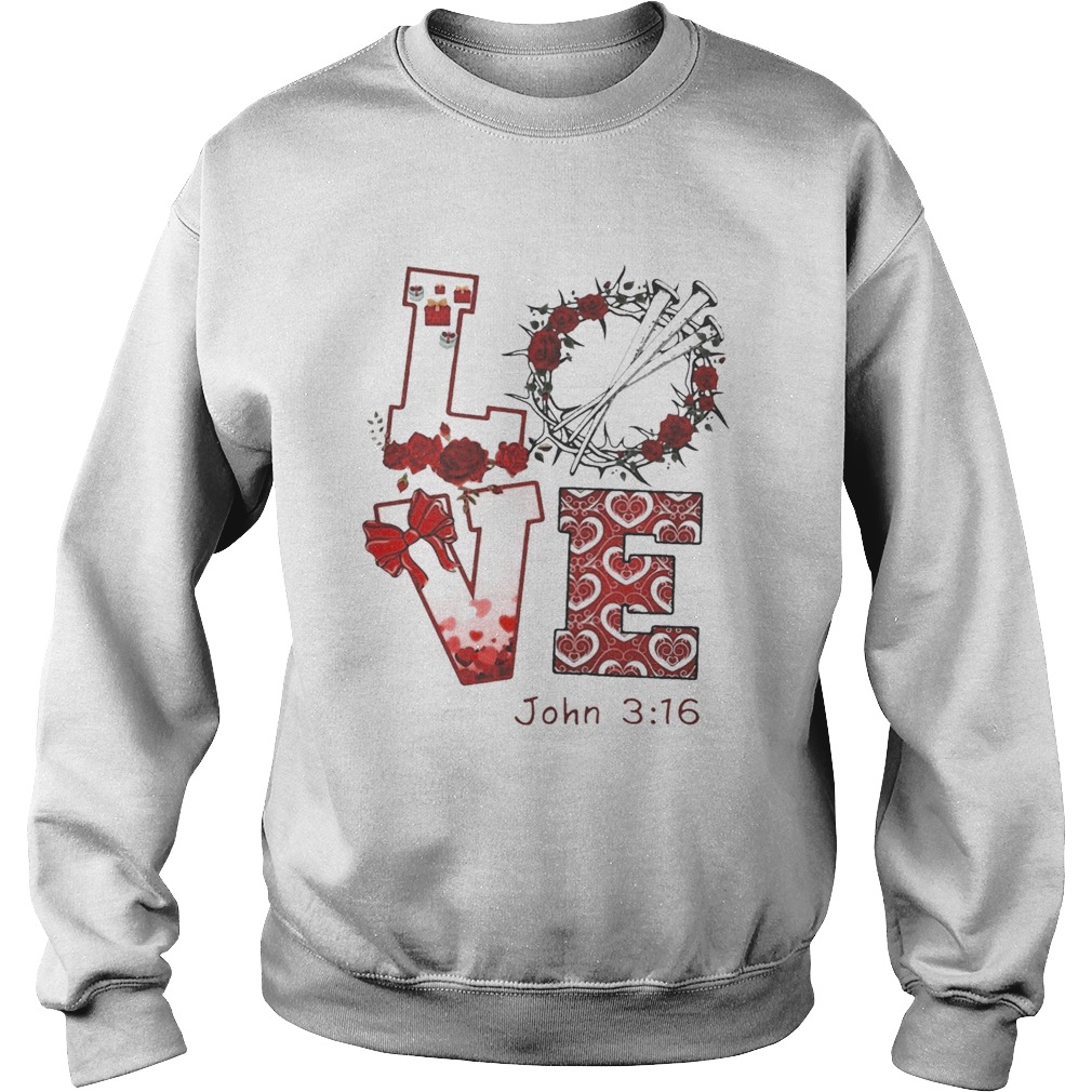 Love John 3 16 Sweatshirt