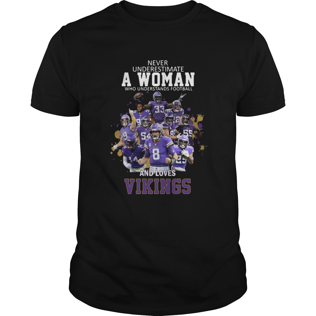 Never Underestimate A Woman Who Understands Football And Loves Viking shirt