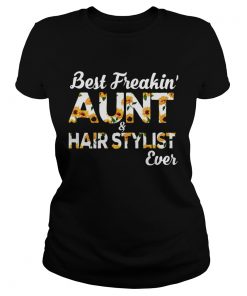 Sunflower Best Freakin Aunt And Hair Stylist Ever  Classic Ladies
