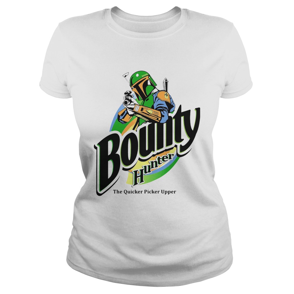 The Mandalorian Bounty Hunter Shirt The Quicker Picker Upper Classic Ladies