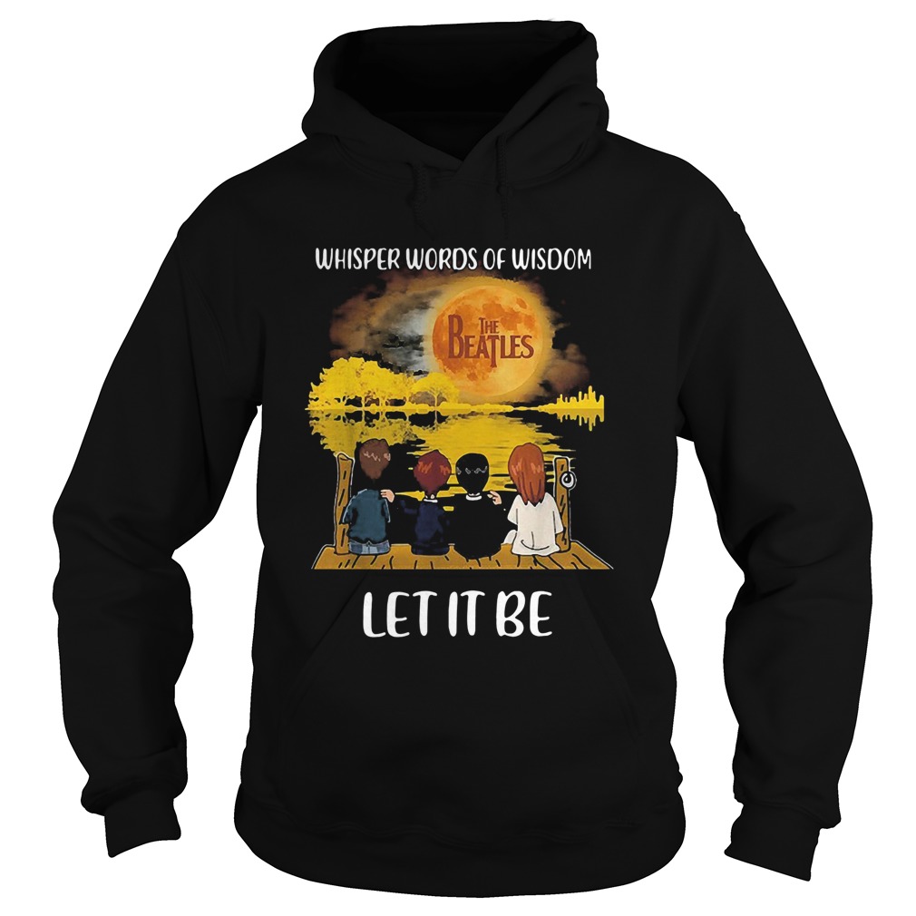 1582275127The Beatles Whisper Words Of Wisdom Let It Be Hoodie