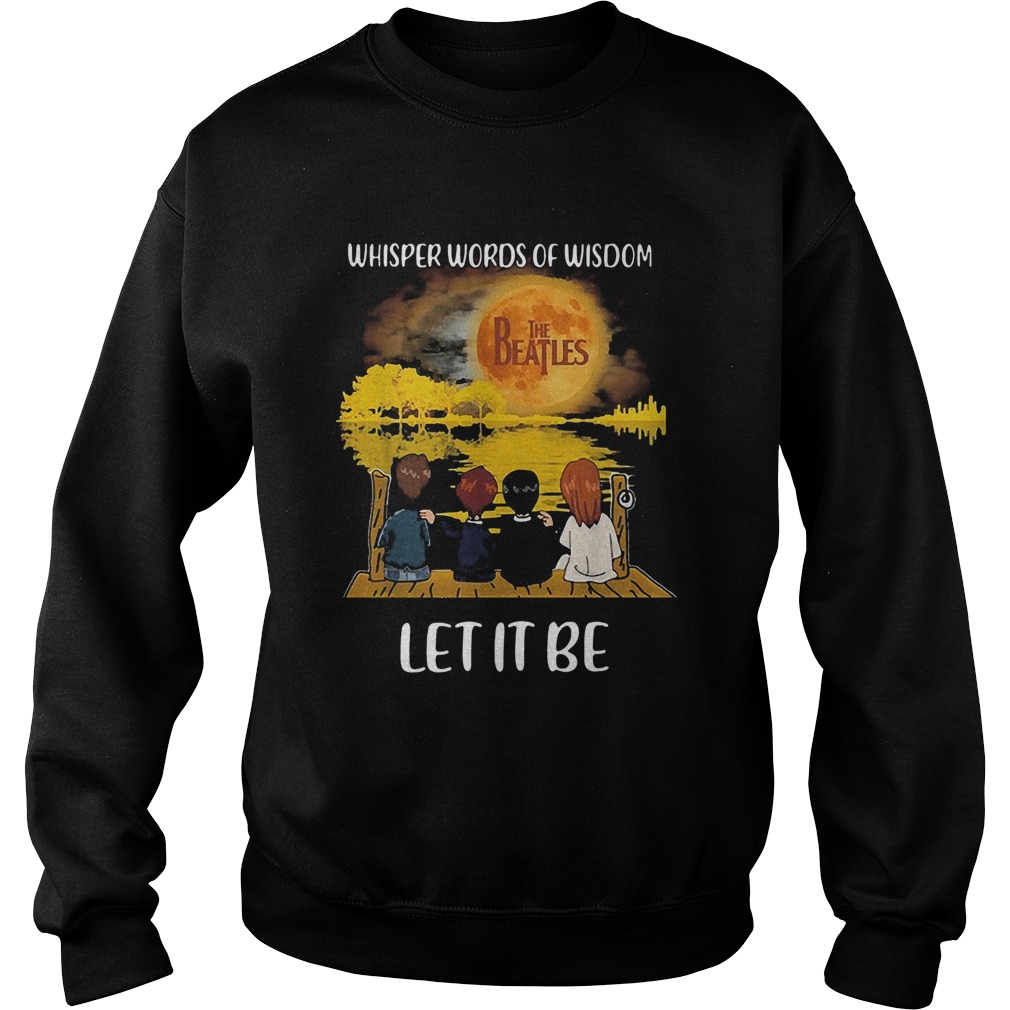 1582275127The Beatles Whisper Words Of Wisdom Let It Be Sweatshirt