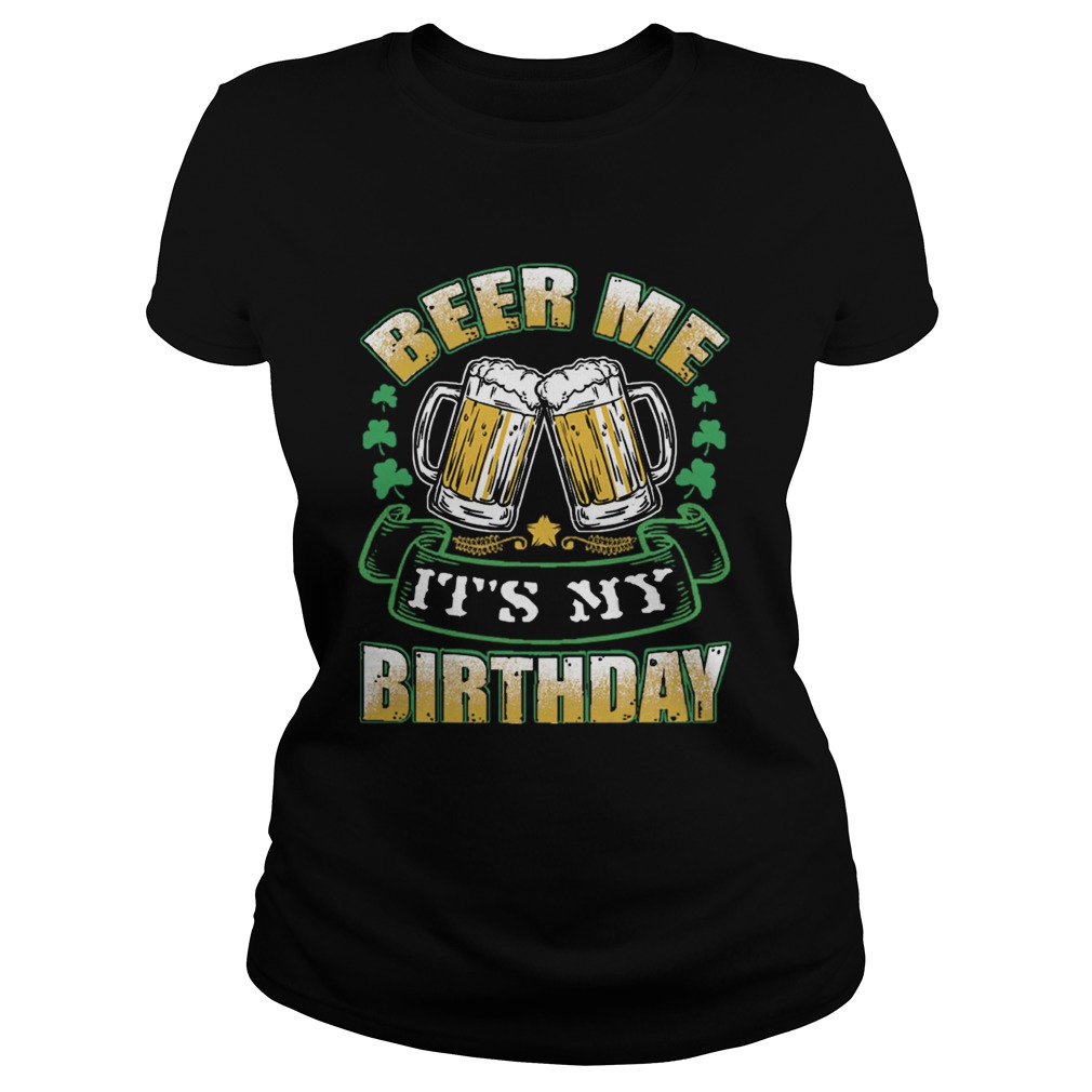 1582545090Beer Me Its My Birthday Classic Ladies