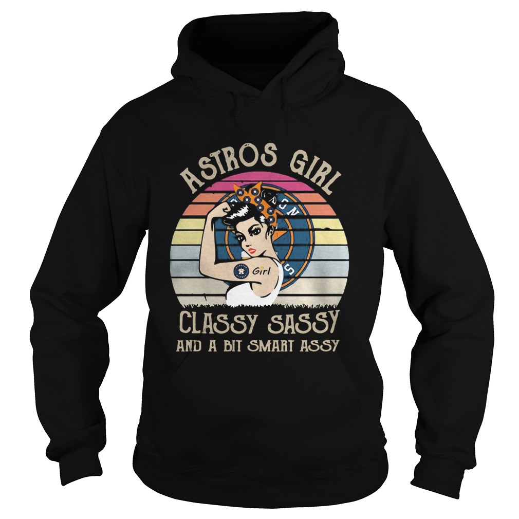 Astros Girl classy sassy and a bit smart assy vintage Hoodie