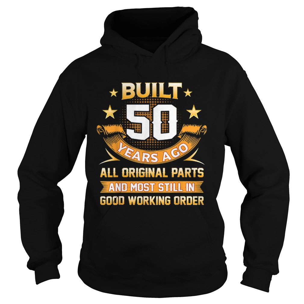 Built 50 Years Ago All Original Parts And Good Working Order Hoodie