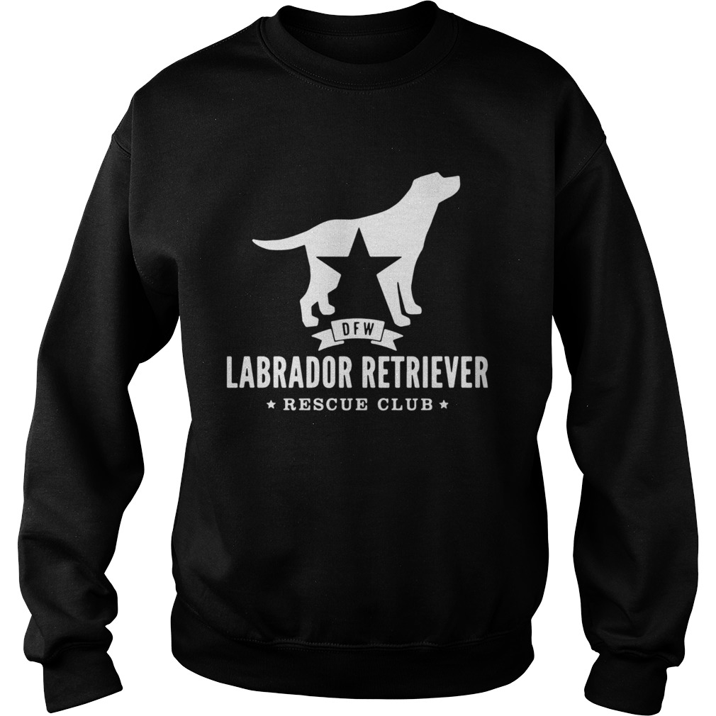 DFW Labrador Retriever Rescue Club Sweatshirt
