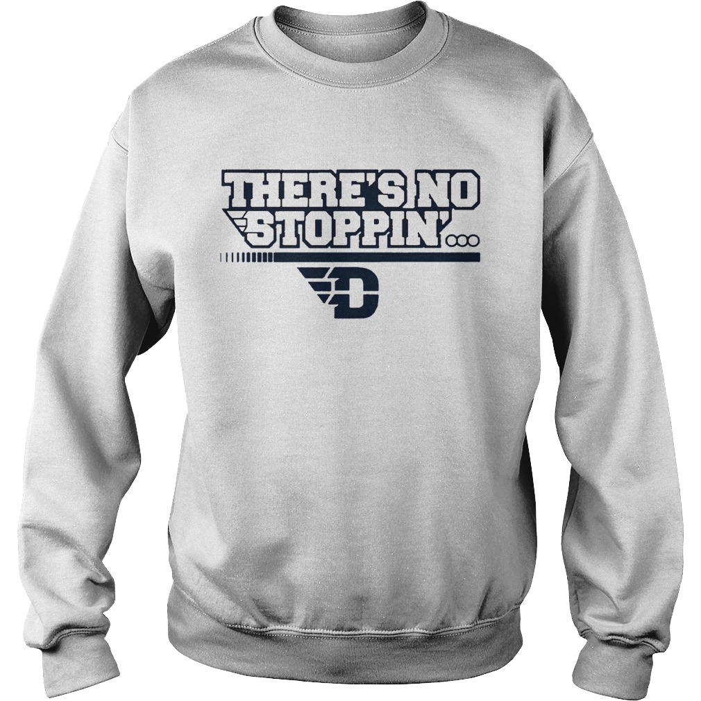 Dayton Theres No Stoppin Sweatshirt