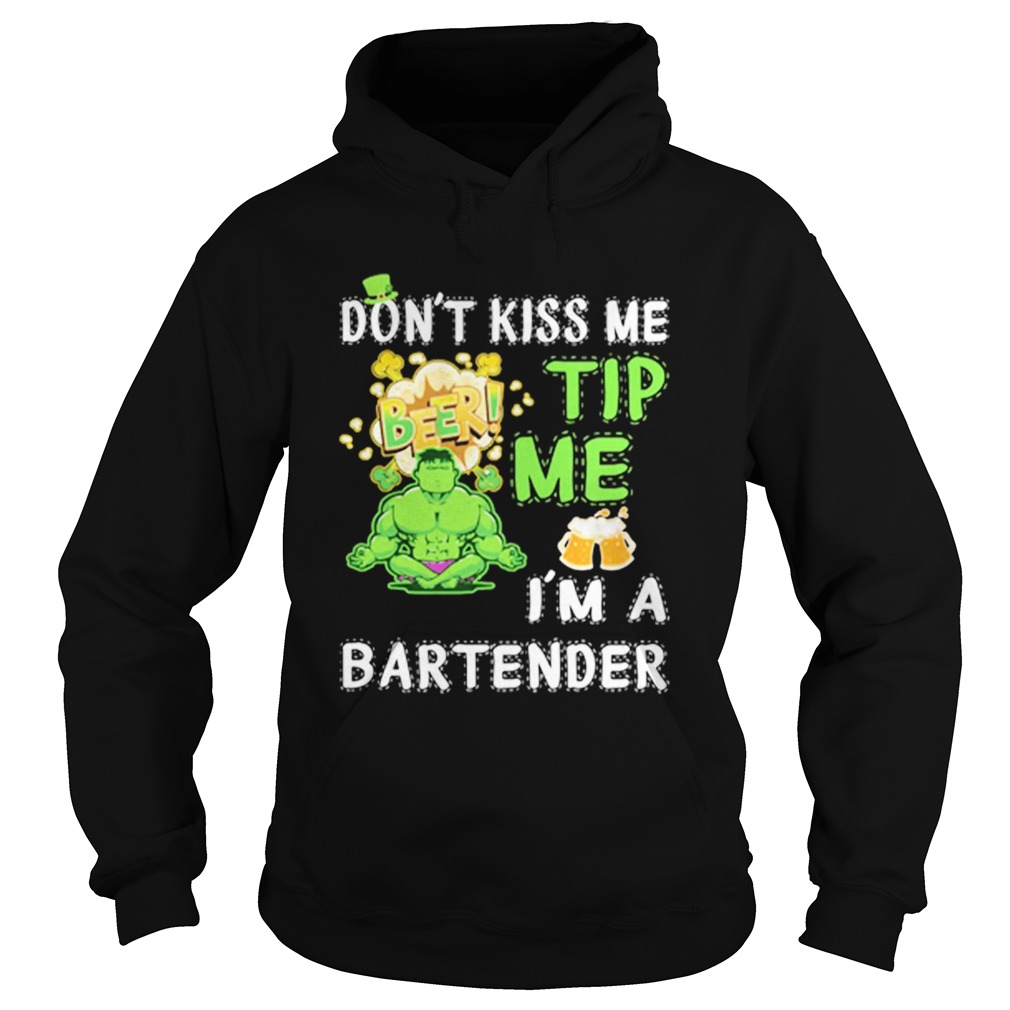 Dont kiss me tip me im a bartende Hoodie