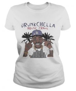 Drunk Chella House Crawl La  Classic Ladies