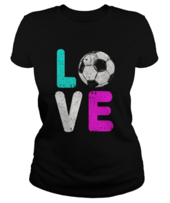 Girls Love Soccer Best  Classic Ladies