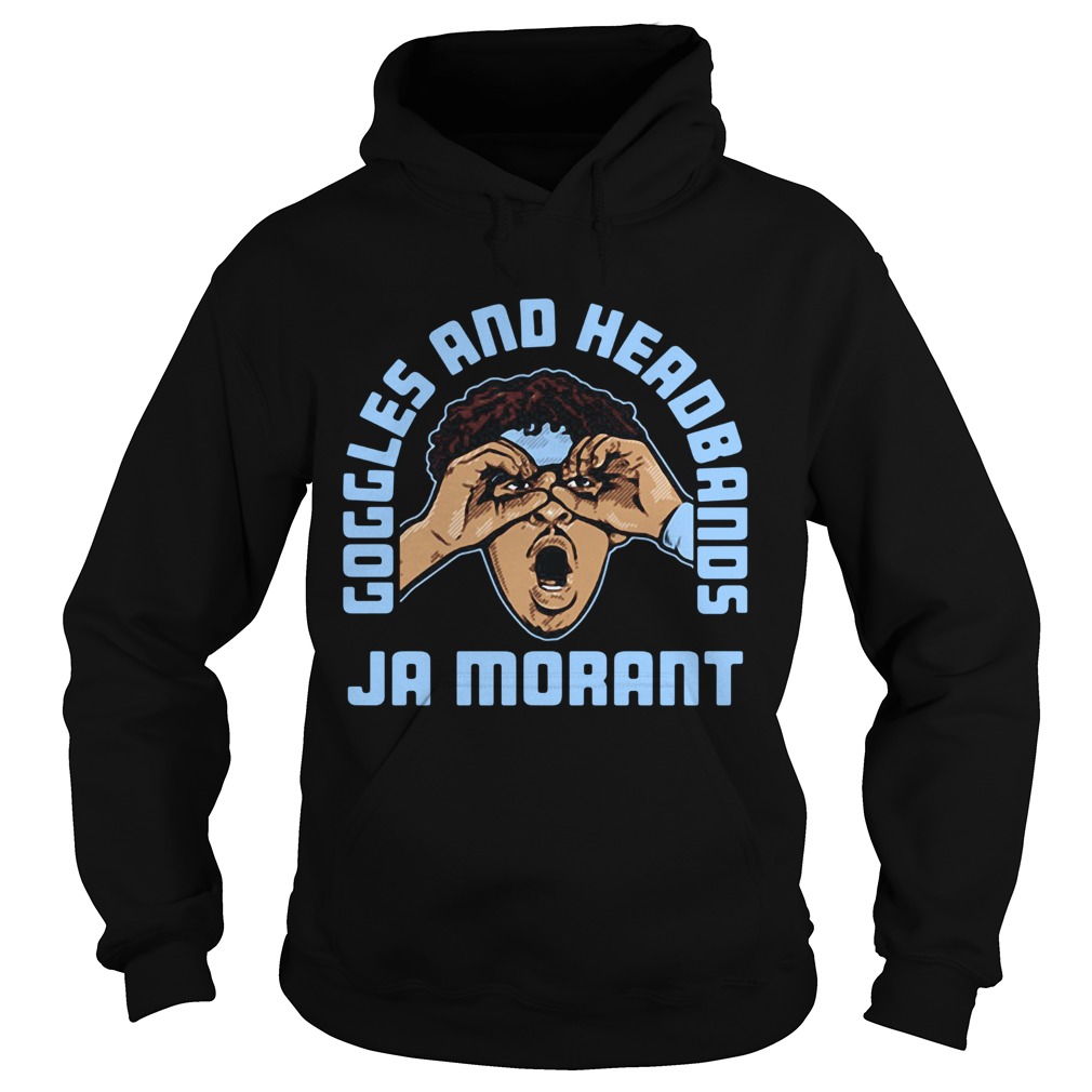 Goggles And Headbands Ja Morant Hoodie