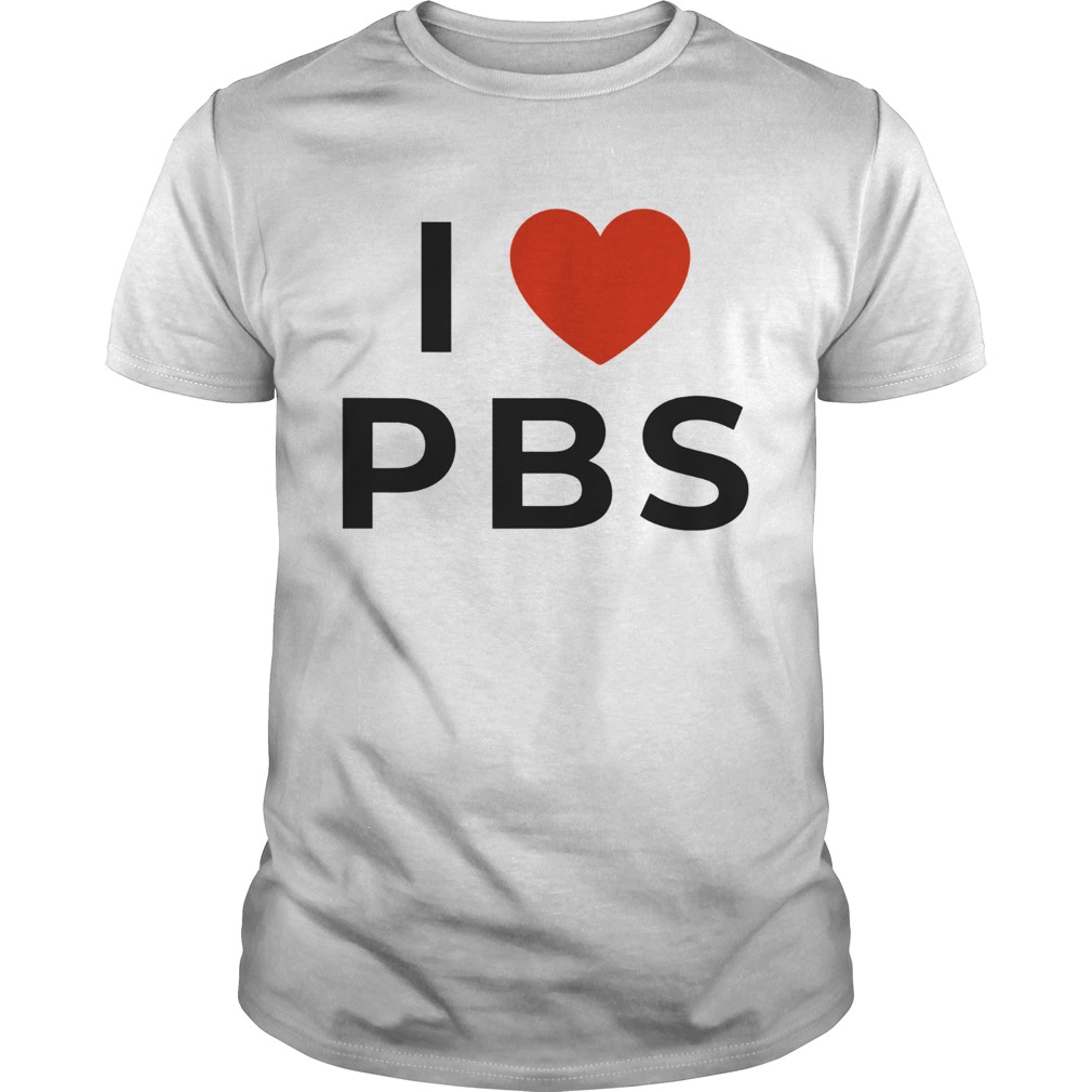 I love PBS shirt
