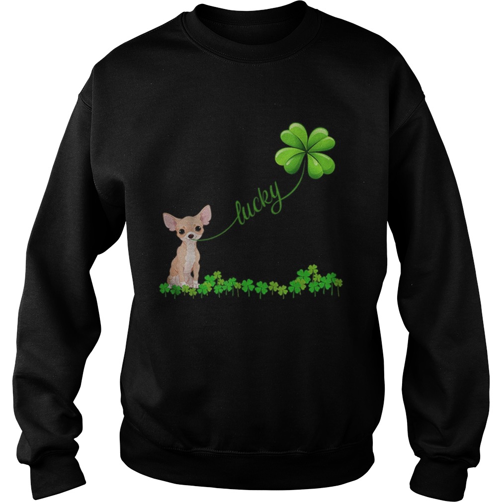 Irish Lucky with chihuahua lover Sweatshirt