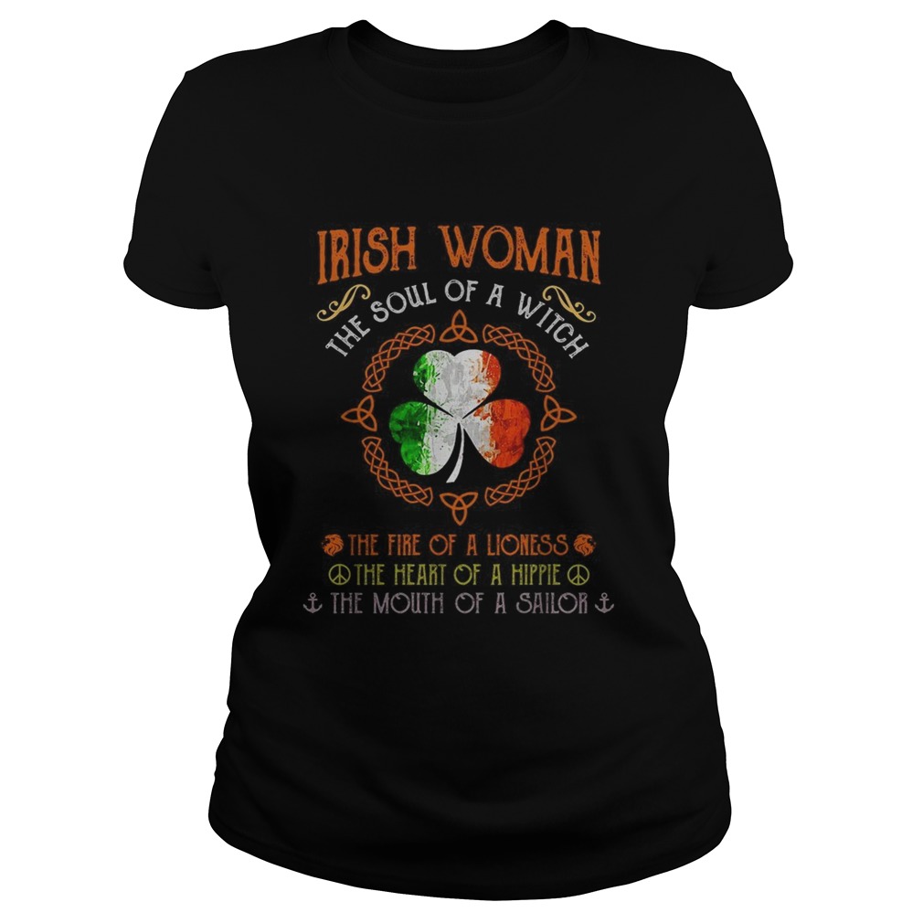 Irish woman the suol of a witch the fire of a lioness Classic Ladies