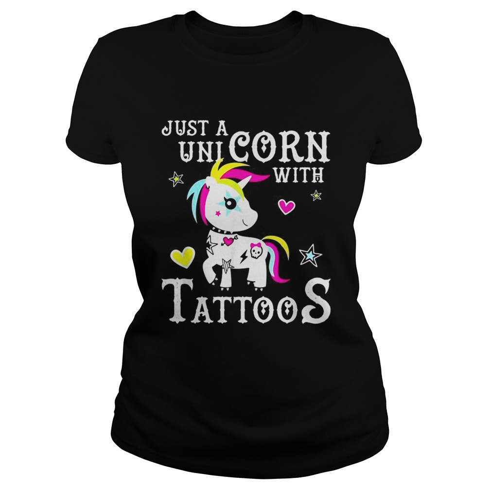 Just a Unicorn with tattoos Classic Ladies