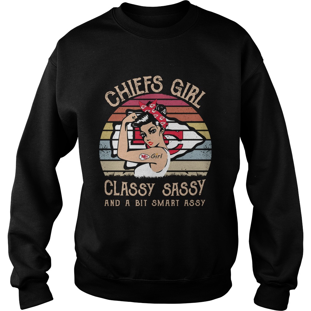 Kansas City Chiefs Girl Classy Sassy And A Bit Smart Assy Sweatshirt