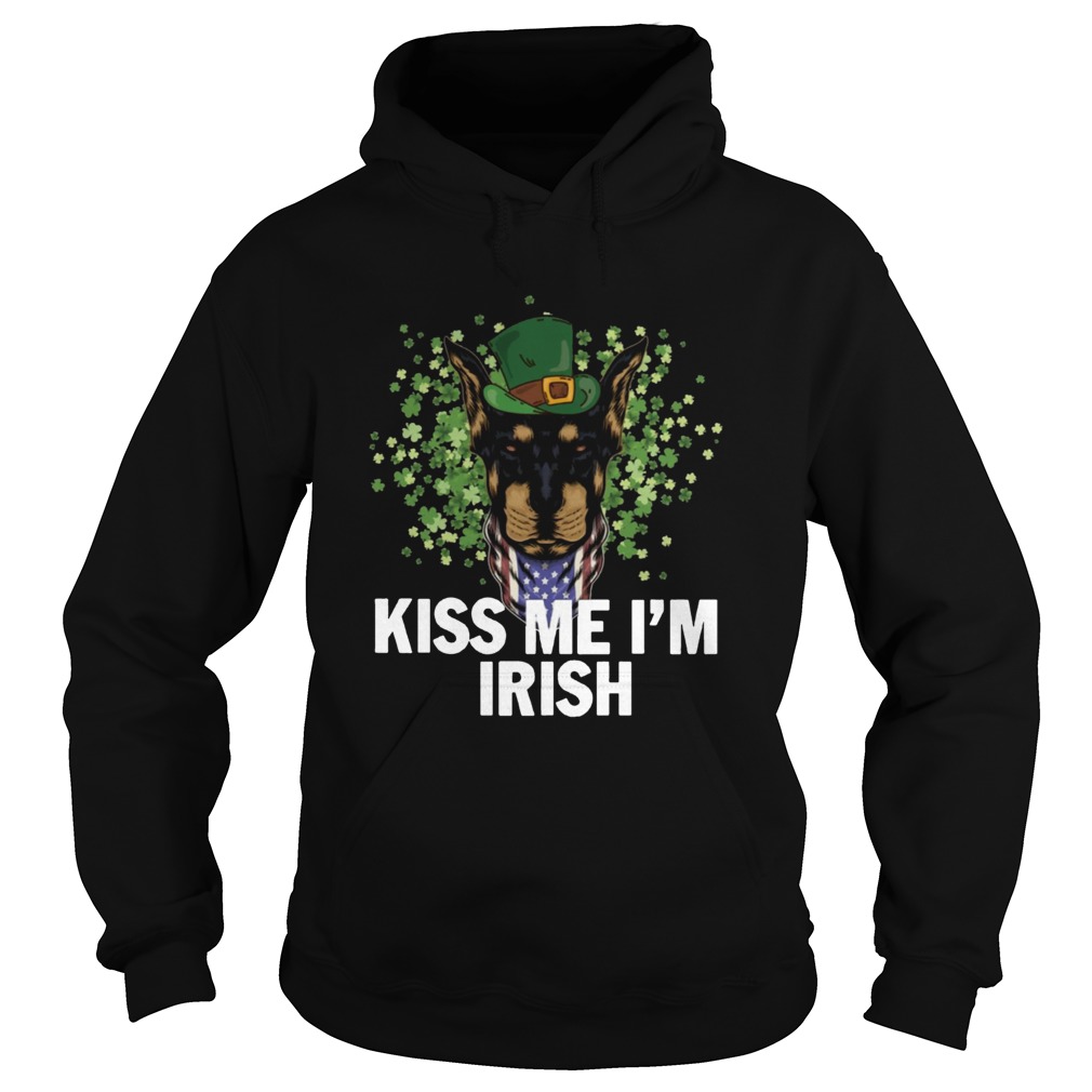 Kiss Me Im Irish Dobermann Lover St Patricks Day Hoodie
