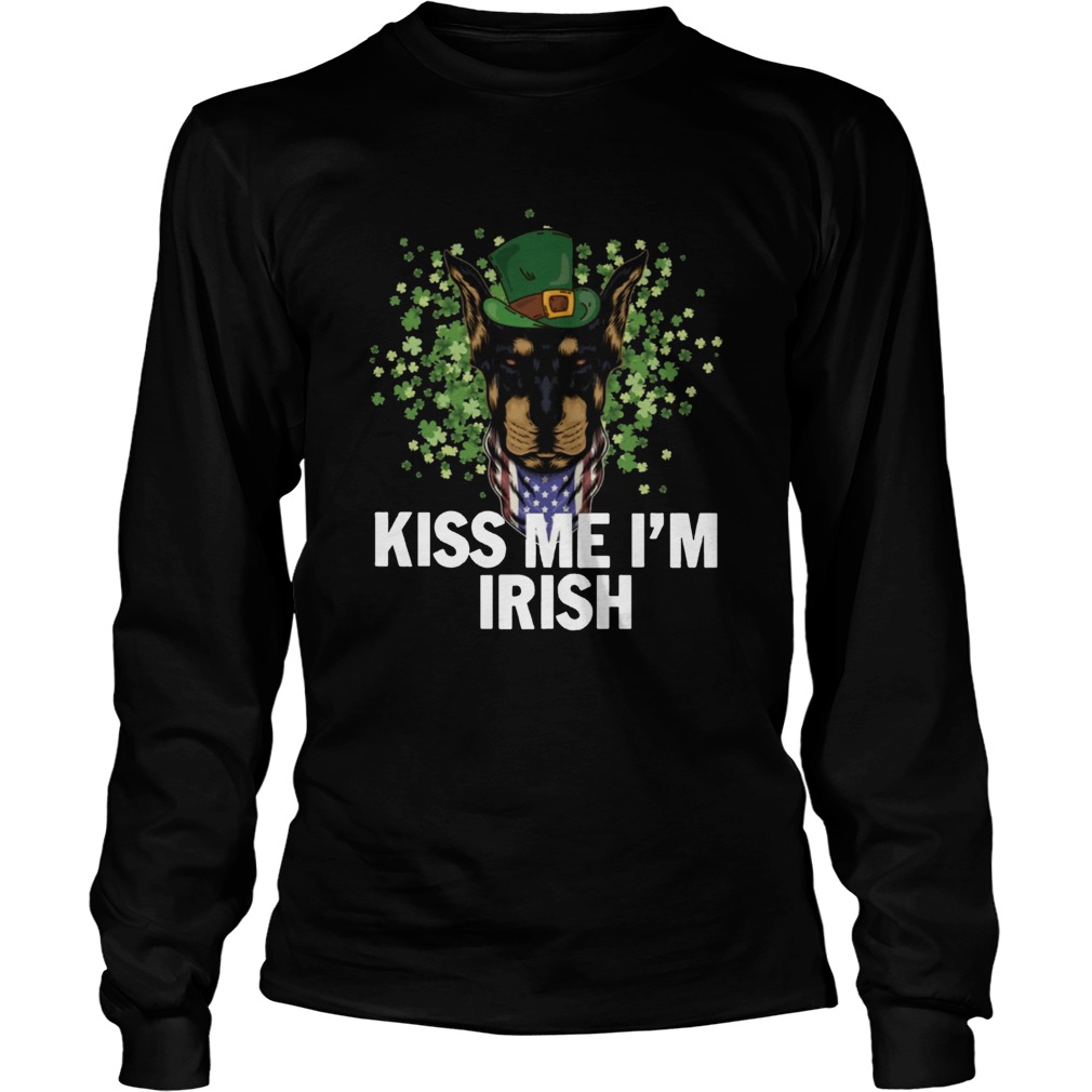 Kiss Me Im Irish Dobermann Lover St Patricks Day LongSleeve