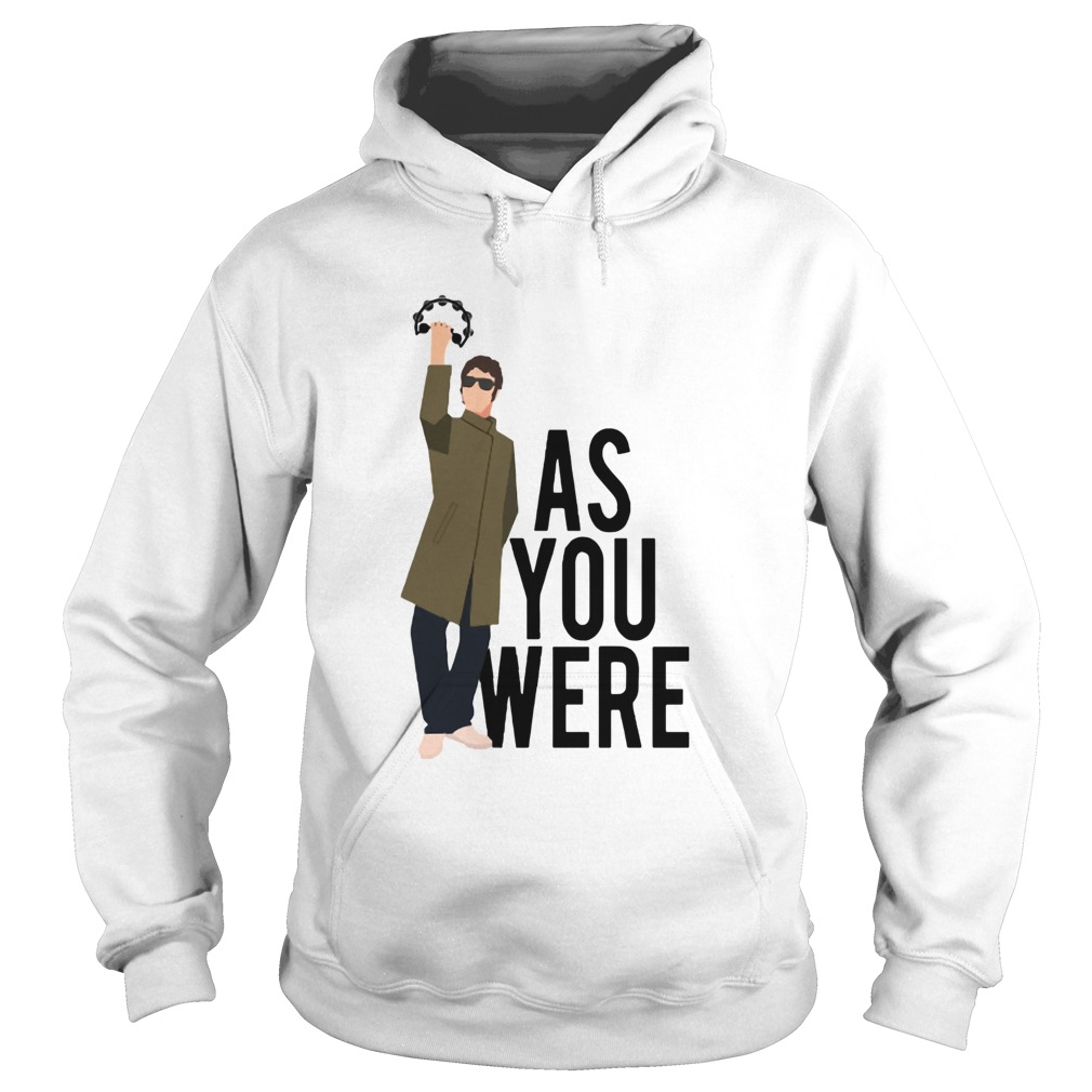 Liam Gallagher as you were Hoodie