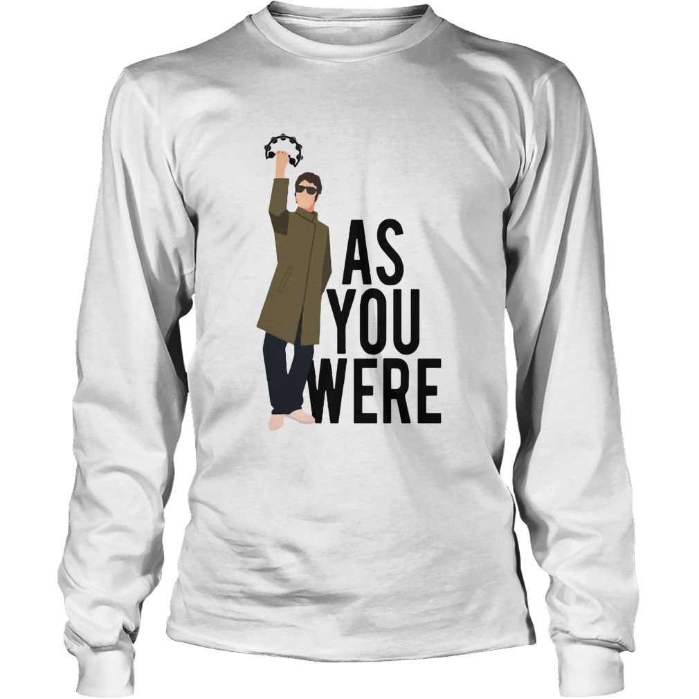 Liam Gallagher as you were LongSleeve