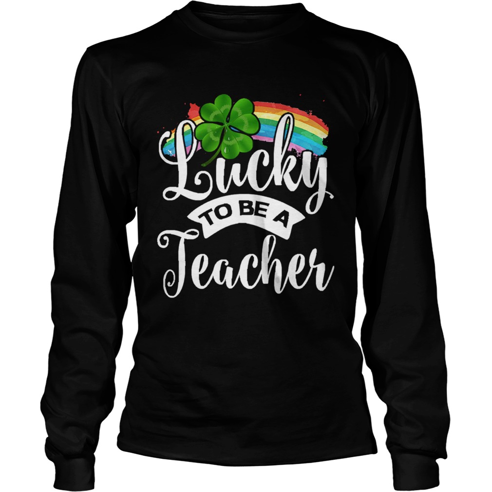 Lucky To Be A Teacher St LongSleeve