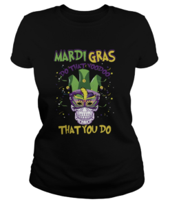 Mardi Gras Do That Voodoo That You Do  Classic Ladies