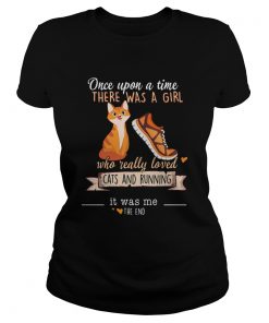 Once Upon A Time There Was A Girl Who Really Loved Cats And Running  Classic Ladies