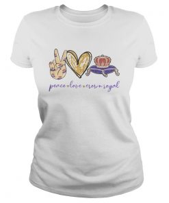 Peace Love And Crown Royal  Classic Ladies