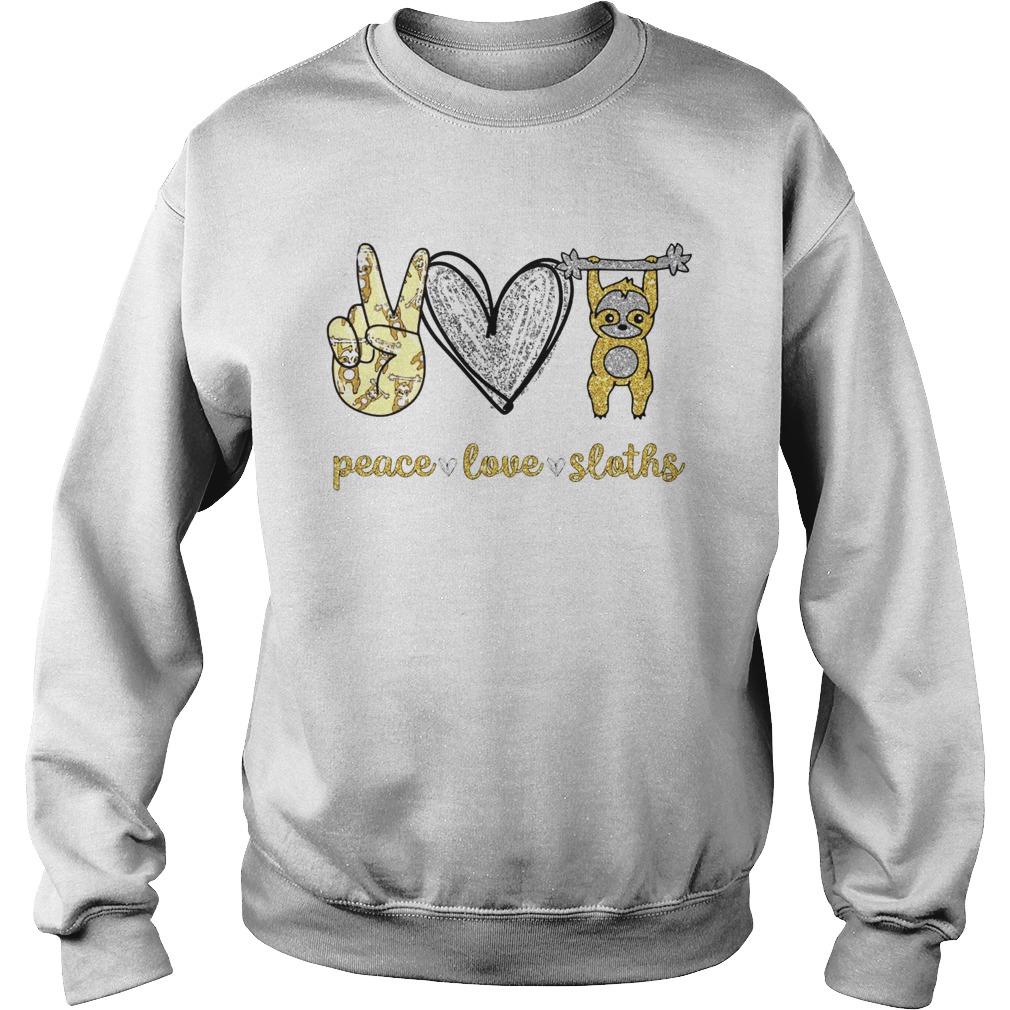 Peace love Sloths Sweatshirt