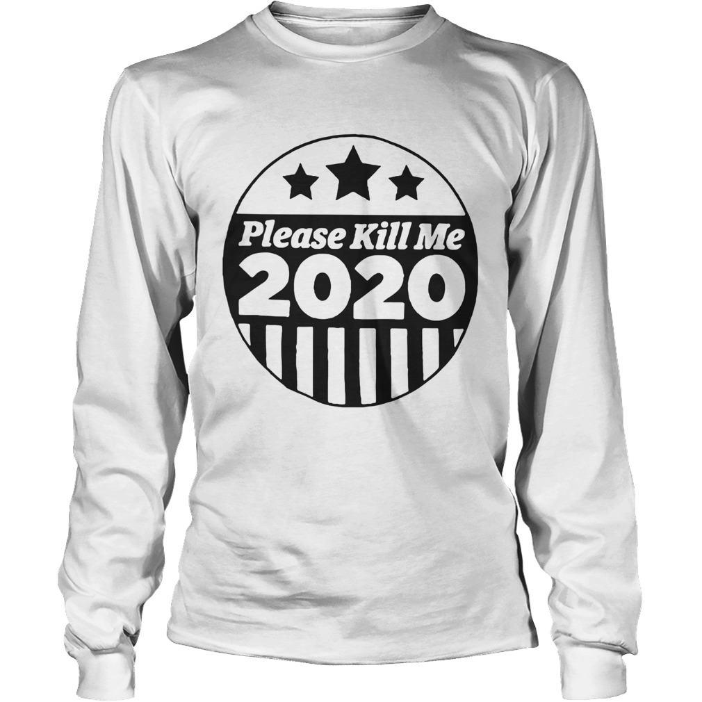 Please Kill Me 2020 LongSleeve