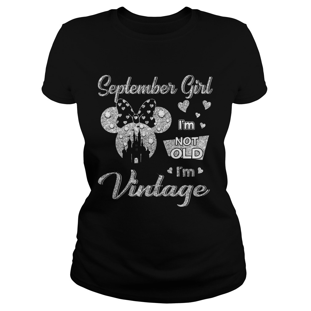 September girl Im not old Im vintage Classic Ladies