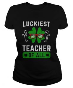 Shamrock luckiest teacher of all  Classic Ladies