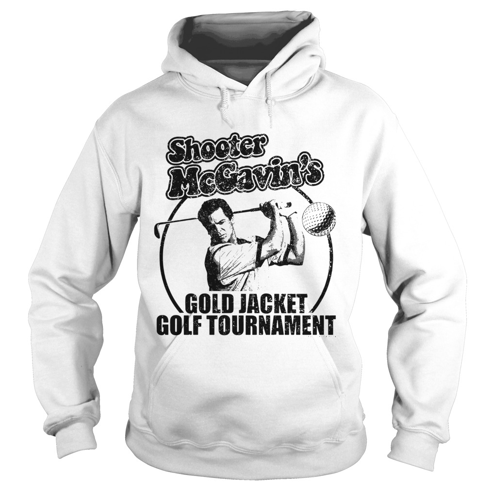 Shooter McGavins Gold Jacket Golf Tournament Hoodie