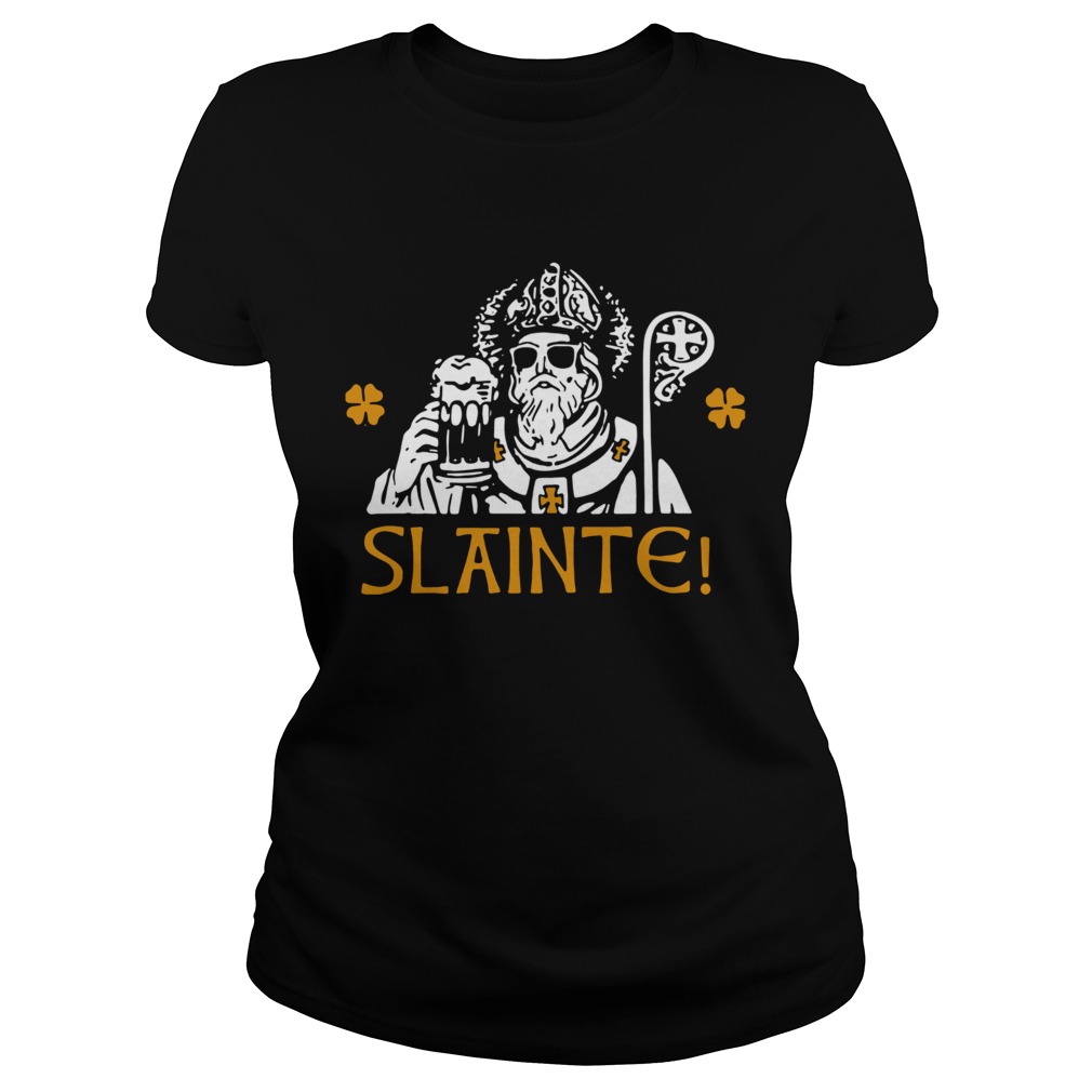 Slainte Happy St Patricks Day Drinking Beer Classic Ladies