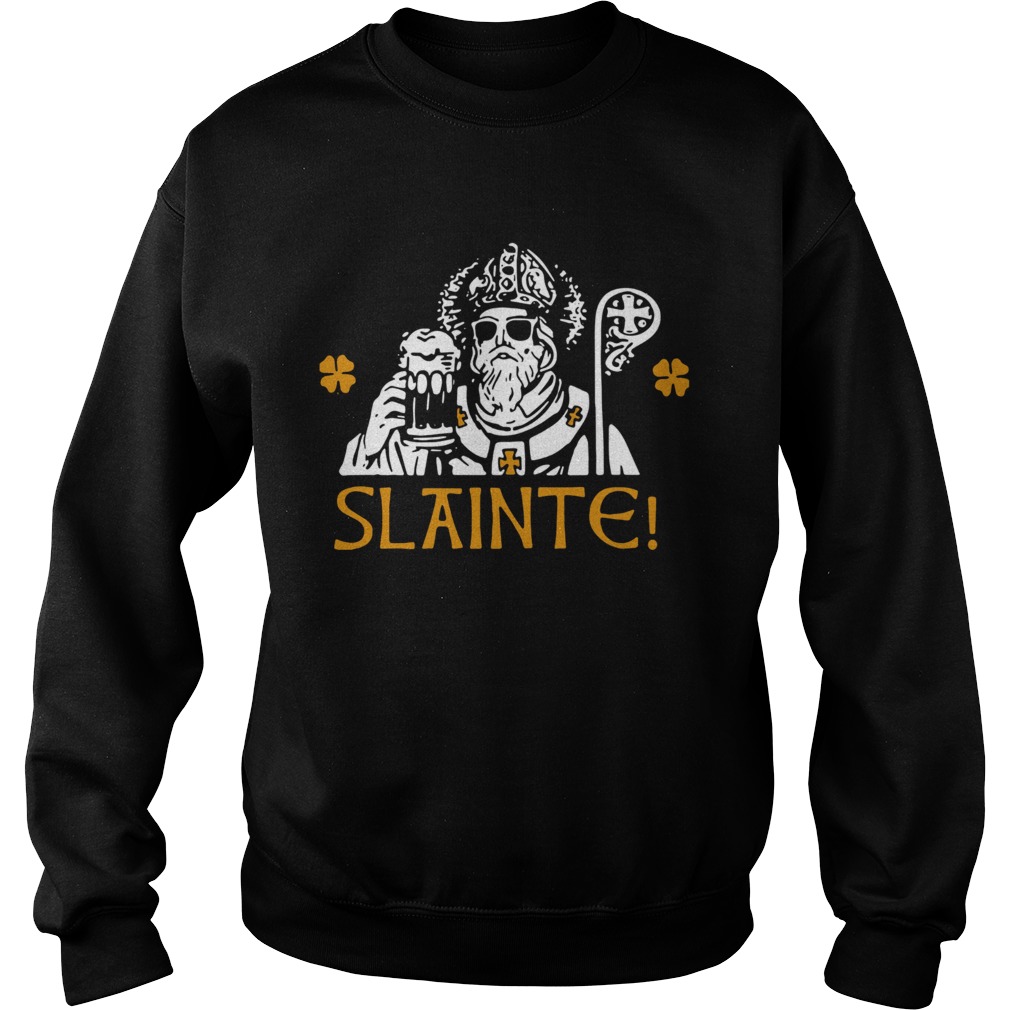 Slainte Happy St Patricks Day Drinking Beer Sweatshirt