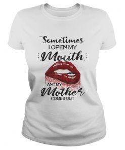 Sometimes I Open My Mouth And My Mother Comes Out Lips  Classic Ladies