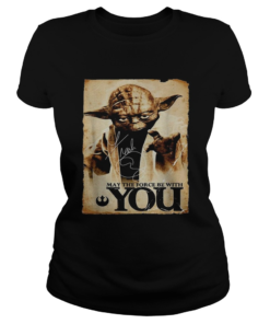 Star Wars Yoda May the force be with you  Classic Ladies