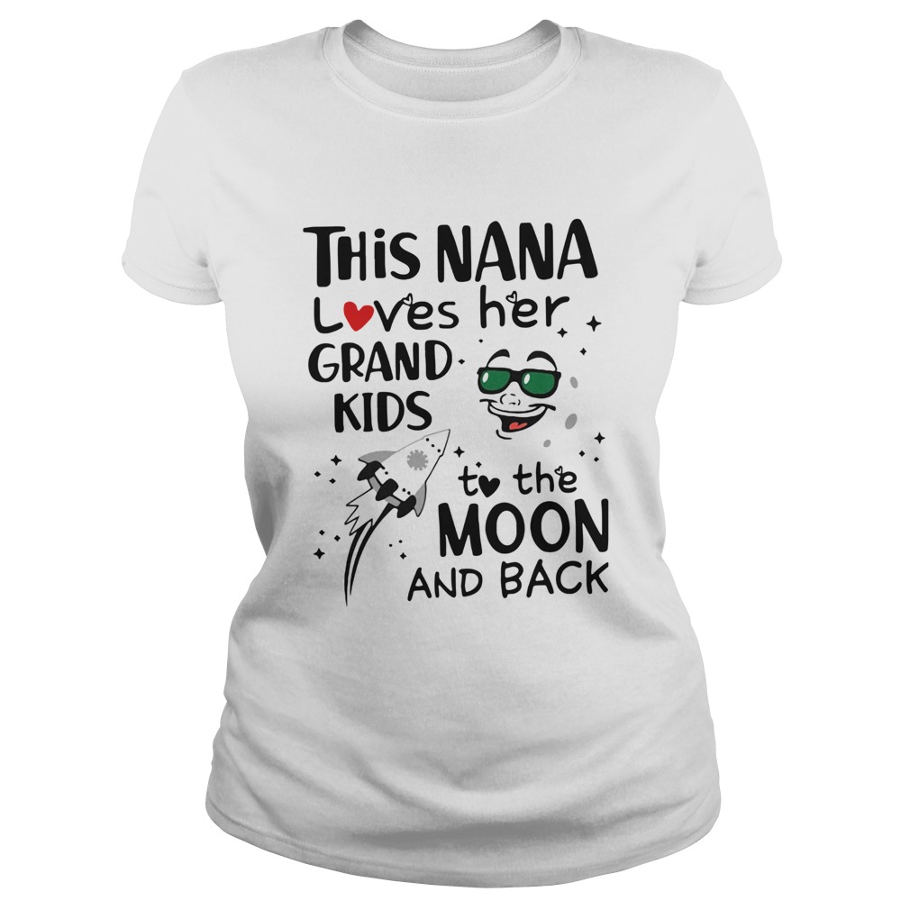 This Nana Loves Her Grandkids To The Moon And Back Classic Ladies