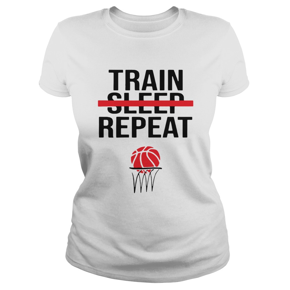 Train Sleep Repeat Basketball Classic Ladies
