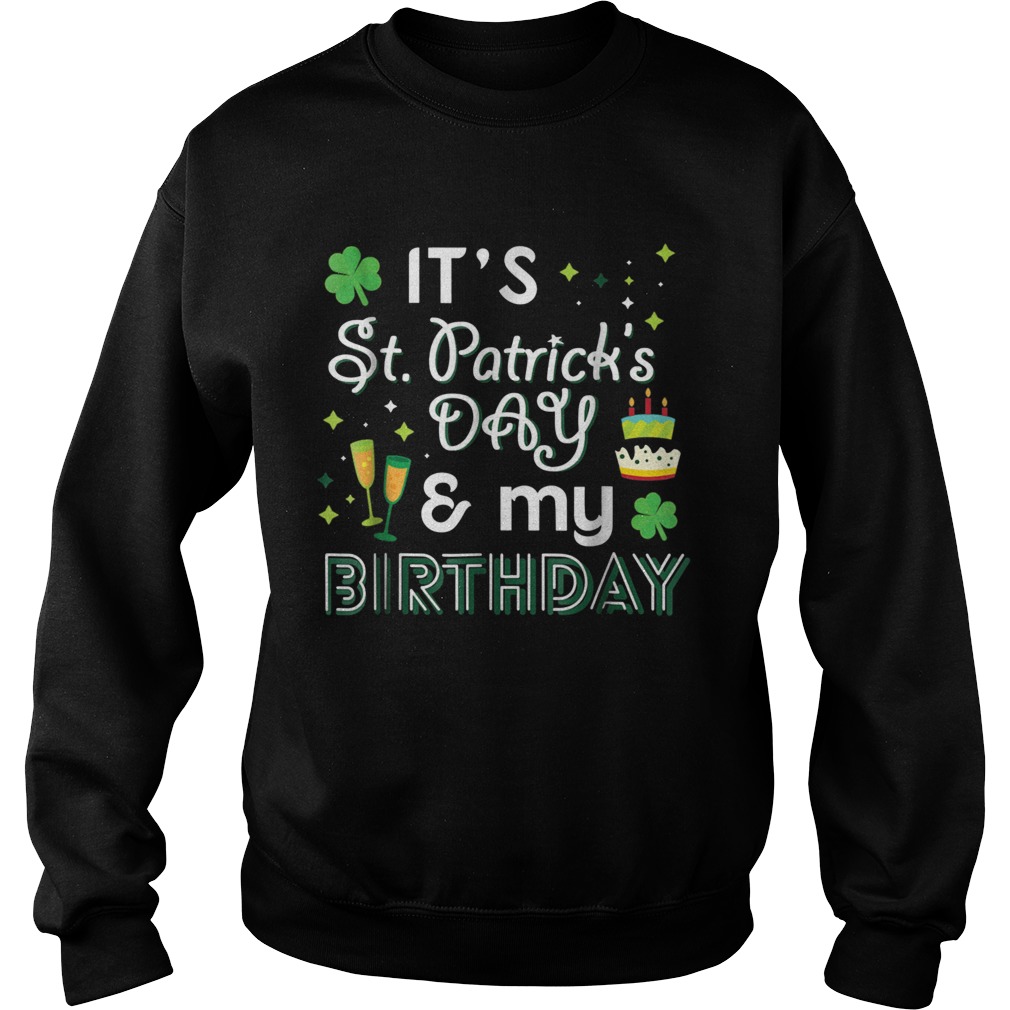 1583481385My Birthday St Patricks Day Drinking Sweatshirt