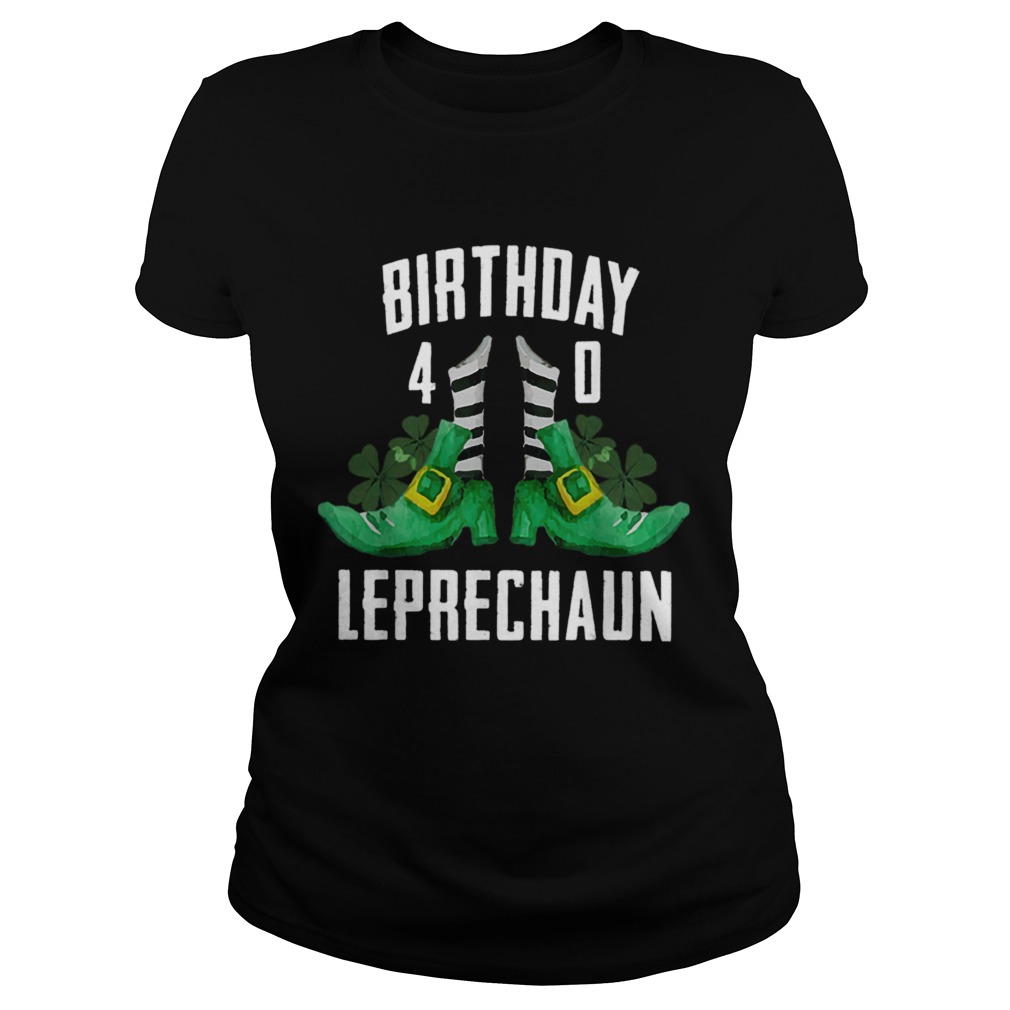 1583561338St Patricks Day Birthday Happy 40th Bday Leprechaun Classic Ladies
