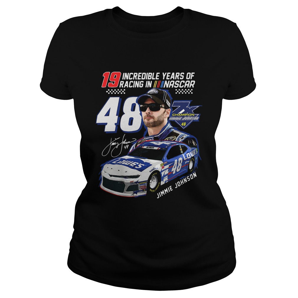 19 Incredible Years of Racing in Nascar Jimmie Johnson 48 signature Classic Ladies