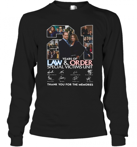 21 Years Of Law And Order Special Victims Unit Thank You For The Memories T-Shirt Long Sleeved T-shirt 