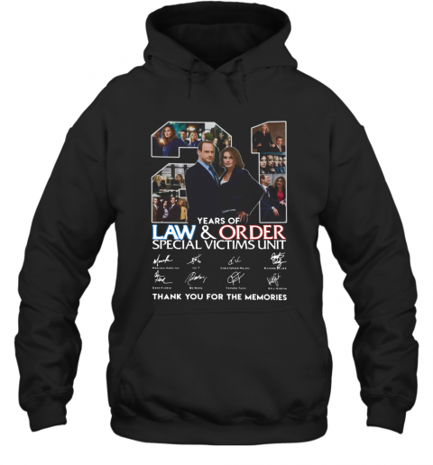 21 Years Of Law And Order Special Victims Unit Thank You For The Memories T-Shirt Unisex Hoodie