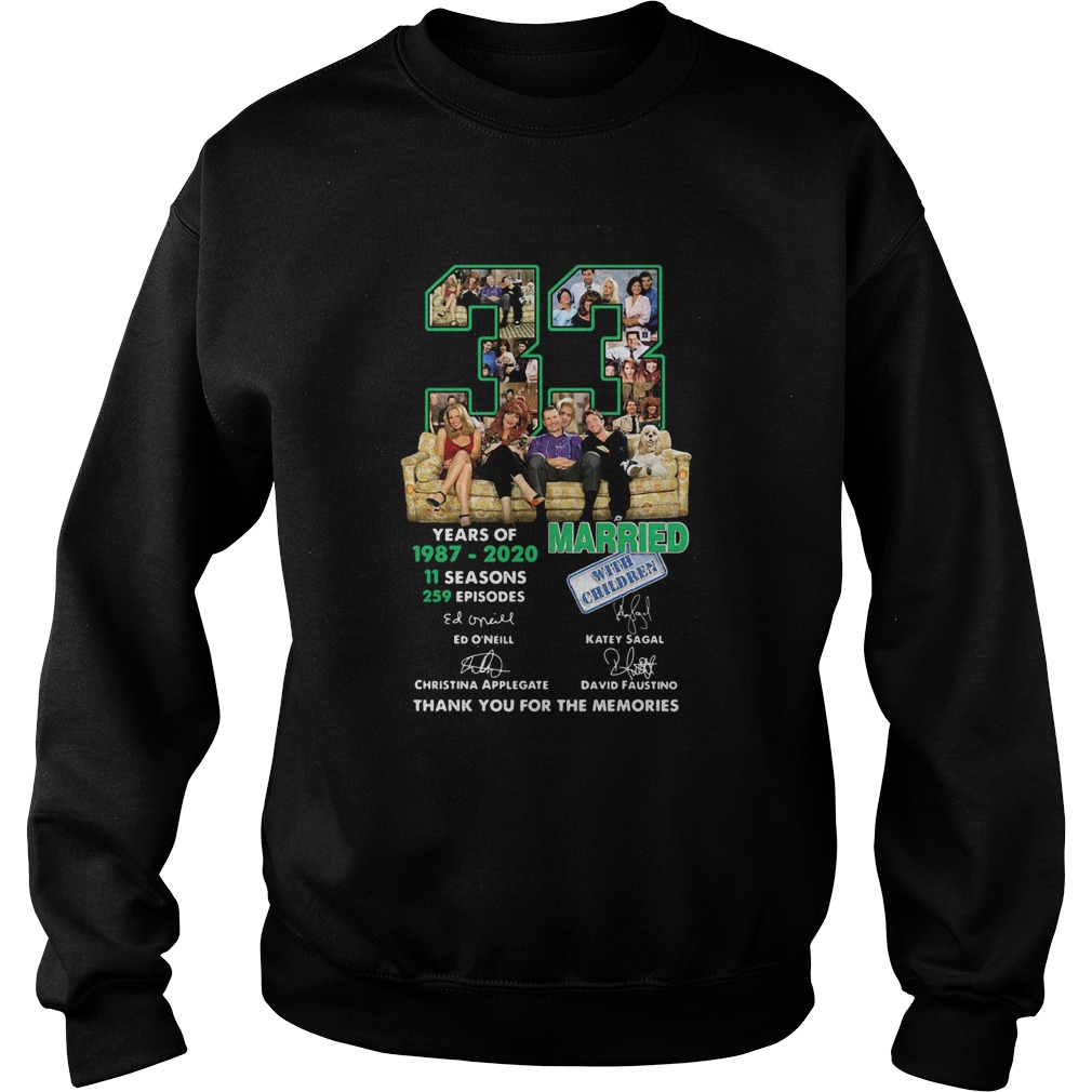 33 Years Of 1987 2020 11 Seasons 259 Episodes Married With Children Thank You For The Memories Sign Sweatshirt