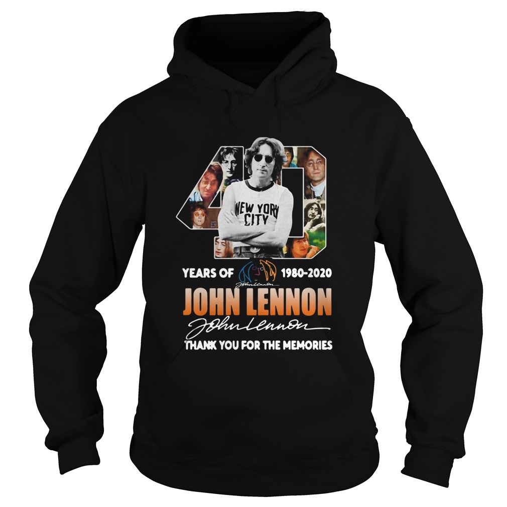 40th Years Of 19802020 John Lennon Signature Thank You For The Memories Hoodie
