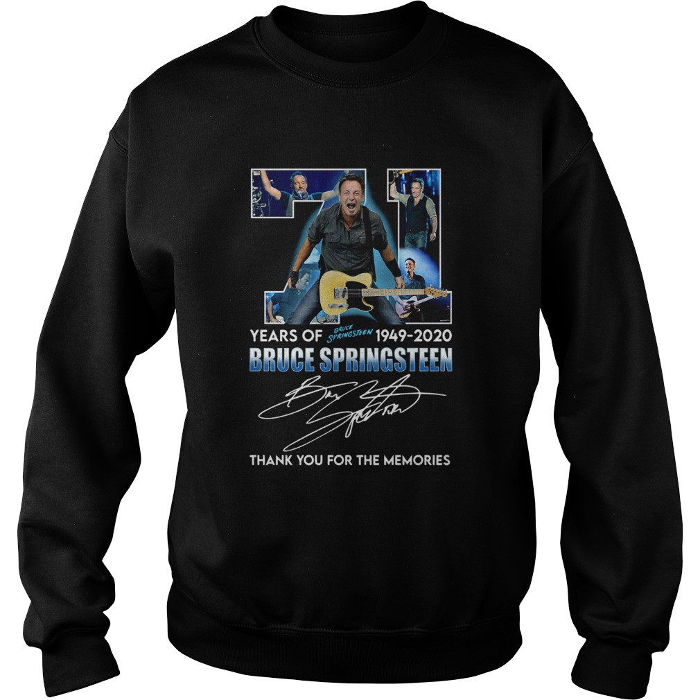 71 Years Of Bruce Springsteen 1949 2020 Signature Thank You For The Memories Sweatshirt