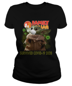 Baby Yoda Family Dollar Survived Covid 19 2020  Classic Ladies