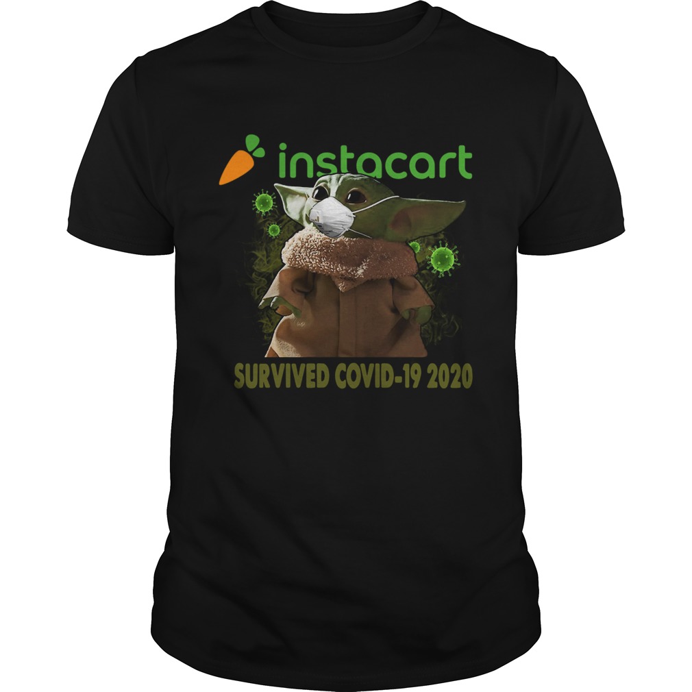 Baby Yoda Instacart Survived Covid 19 2020 shirt